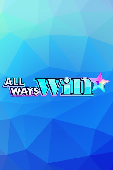 All Ways Win демо слот бесплатно в браузере | Казино Azino 777